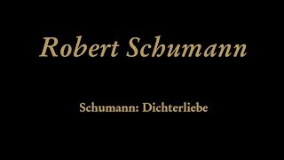 Video voorbeeld van "Robert Schumann - Dichterliebe, Op. 48: Im wunderschönen Monat Mai"