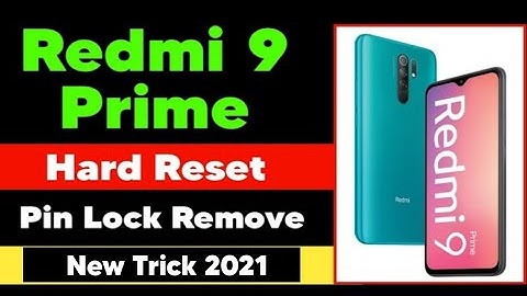 Mi Redmi 9 Prime M2004J19l Hard Reset | Redmi 9 Prime Pin Lock Remove
