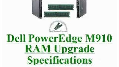 Compatible RAM Memory Upgrade Specifications of Dell PowerEdge M910 Server Computer System DDR3 1333