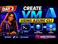 Day 3: Create VM using Azure CLI 100 Days of Cloud (Azure) | KodeKloud #kodekloud #100