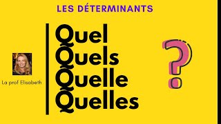 Quel est un déterminant interrogatif en français. Niveau A1