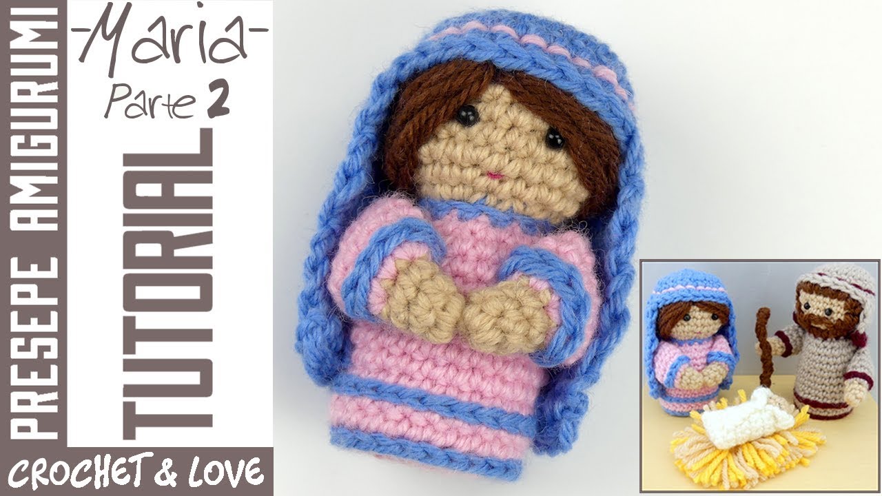 Nativity Crochet Tutorial Virgin Mary 2nd Part Youtube