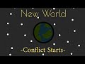 New World - Conflict Starts