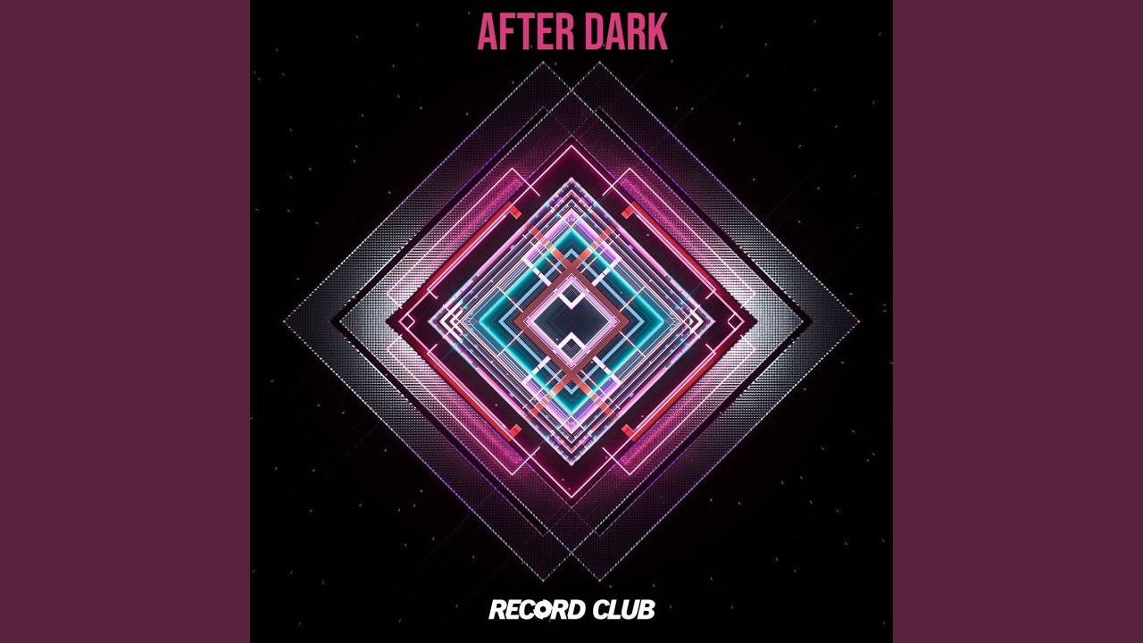 After Dark - YouTube