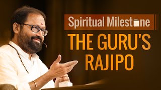 Spiritual Milestone - The Guru's Rajipo