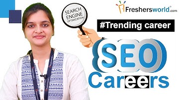 Courses and Careers for SEO-  Search Engine Optimization, Scope, Institutions, Job Opportunities