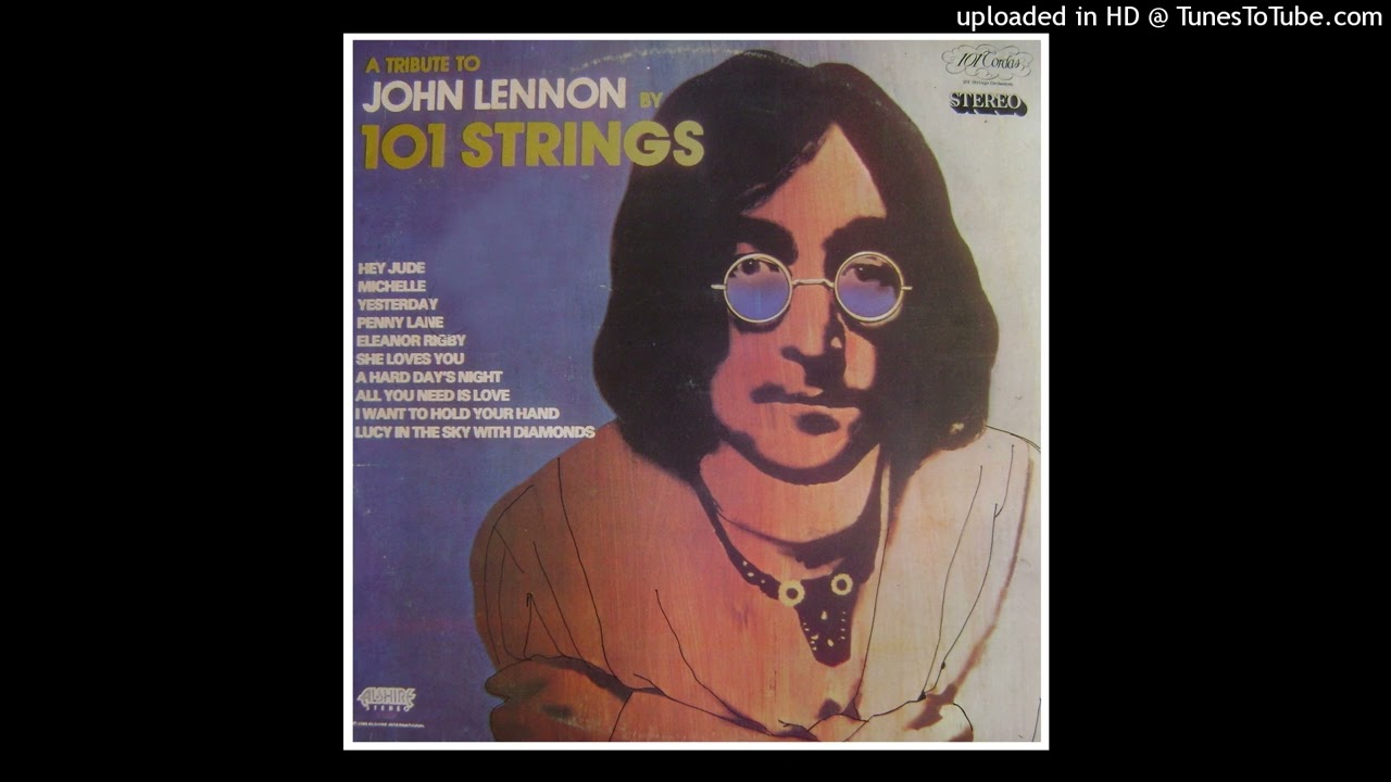 101 Strings Orchestra - A Tribute to John Lennon ©1981 [Lp Alshire
