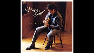 I Still Believe In You (1992) - Vince Gill