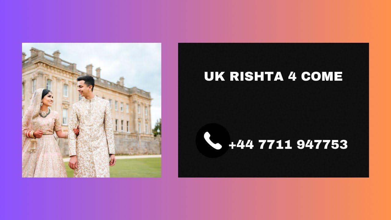 UK Rishta 4 Come for all UK Residents 14 Nov 23 - YouTube