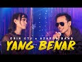 Erin CTJ x Azarra Band - Yang Benar (Cover)