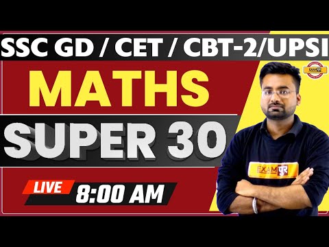 SSC GD / CET/ CBT-2/ UPSI | Maths Preparation | SUPER 30 | By Abhinandan Sir || Live @ 8AM