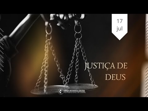 JUSTIÇA DE DEUS [ PR. ALEXANDRE ] 19H | 17/07/2022