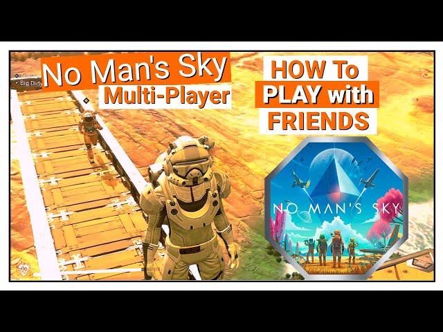 No Man's Sky Crossplay: How to Play With Friends