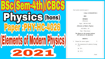 bsc 4th sem physics (hons) question paper/Elements of Modern physics/CBCS /Guwahati University
