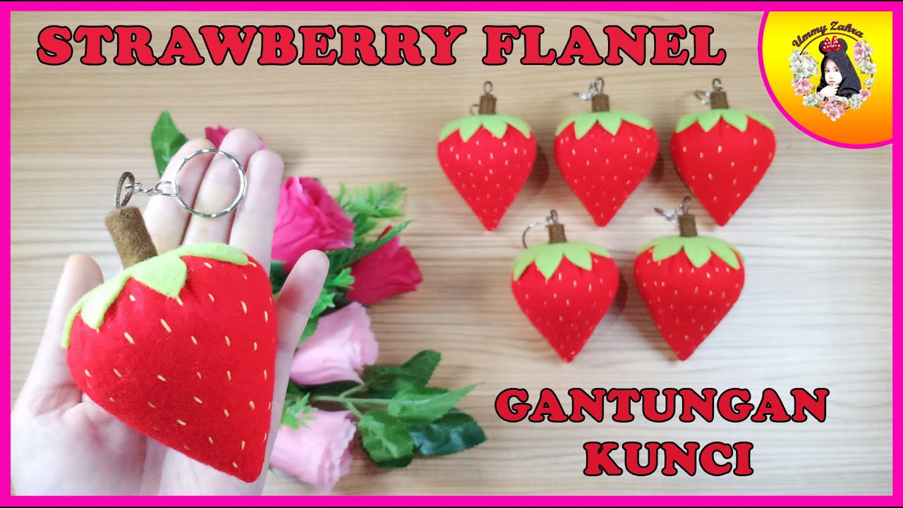 CARA MEMBUAT GANTUNGAN KUNCI TAS TANPA DI JAHIT - BERBENTUK STRAWBERRY