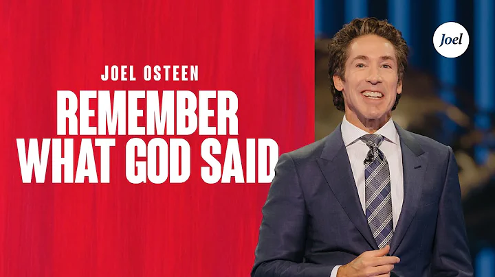 Remember What God Said | Joel Osteen