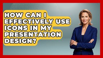 How Can I Effectively Use Icons In My Presentation Design? - Graphic Design Nerd