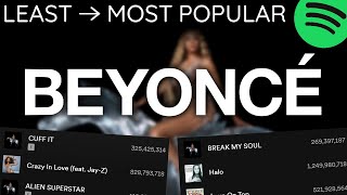 Every BEYONCE Song LEAST TO MOST PLAYED [2023]