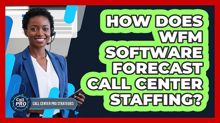 How Does WFM Software Forecast Call Center Staffing?