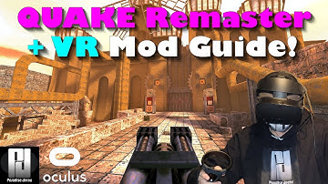 QUAKE Remastered + VR Mod & Guide! // Oculus Rift S // RTX 2070 Super