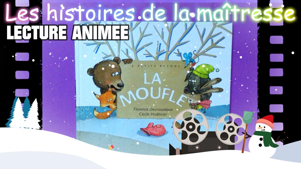 la moufle lecture animée