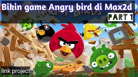 remake game angry bird di max 2d