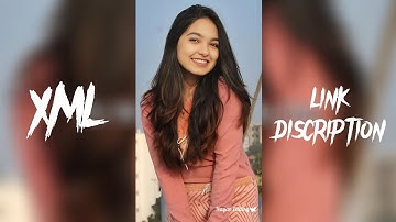 Tere Samne Aa Jaane Se 🥰😘||XML video||XML file📎||alight motion||#viral @nayanediting1k