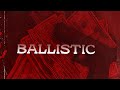 Ballistic official audio