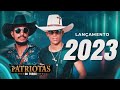 Os patriotas do forr   musicas novas lanamentos 2023