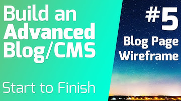 Wireframing the Blog Page -  Building Advanced Blog/ CMS from Start to Finish (Episode 5)