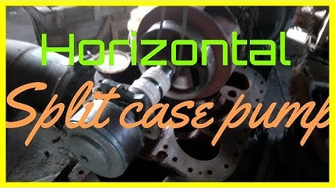 How to horizontal split case pump assembly || latest 2k18/19