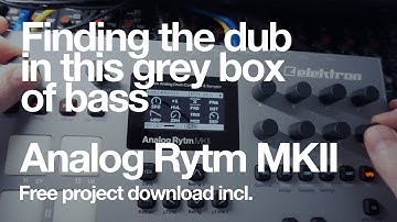 Smooth bass dub +fx SH-101 heat : Analog Rytm Mk2 : Free project incl.
