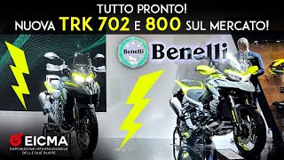 NUOVA BENELLI TRK 702 e TRK 702 X - TRK 800 IN VENDITA IN PRIMAVERA! EICMA 2022