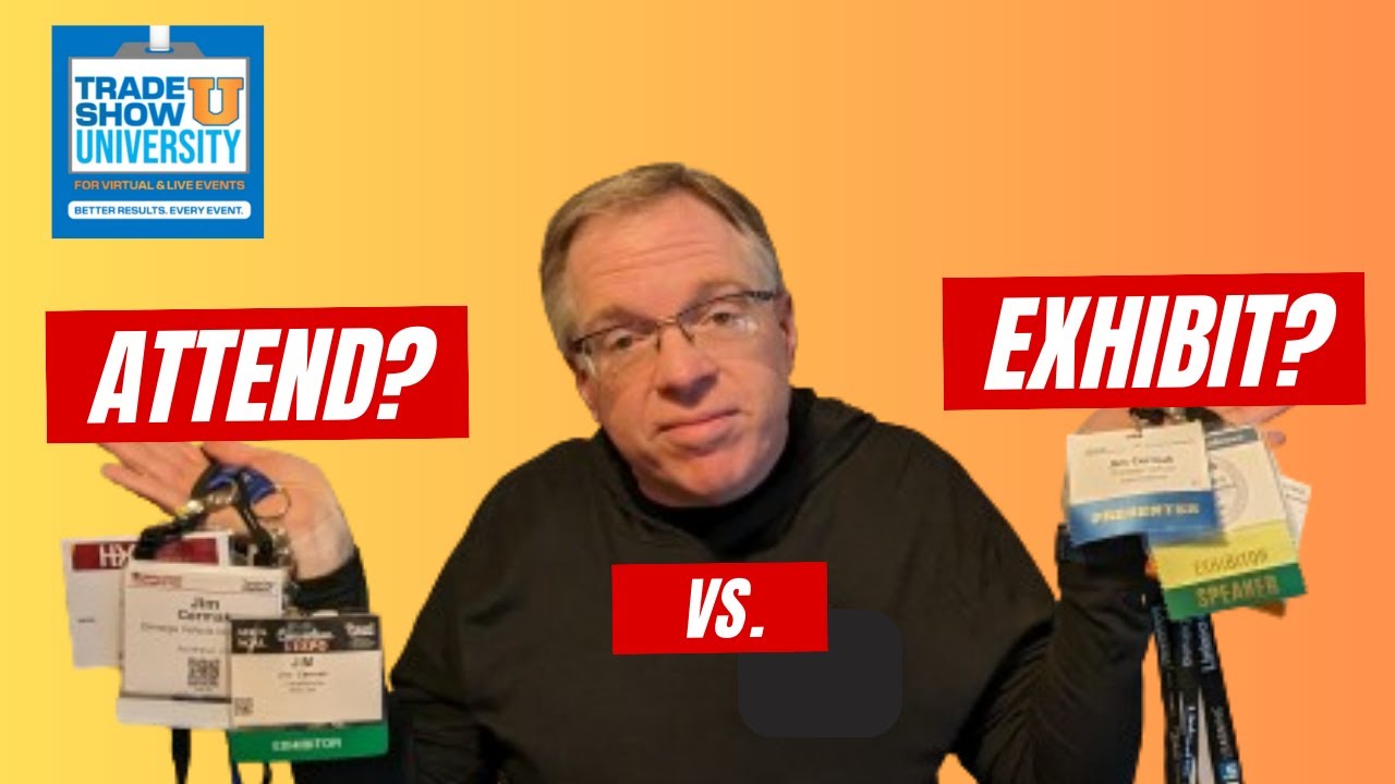 When to Exhibit vs Attend a Trade Show DON'T Make a Mistake!! YouTube