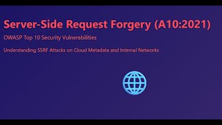 🌐 A10: Server-Side Request Forgery(SSRF)  OWASP Top10 2021  SAST+Cloud Exploits Explained #devsecops