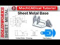 Sheet Metal Base In SolidWorks Sheet Metal