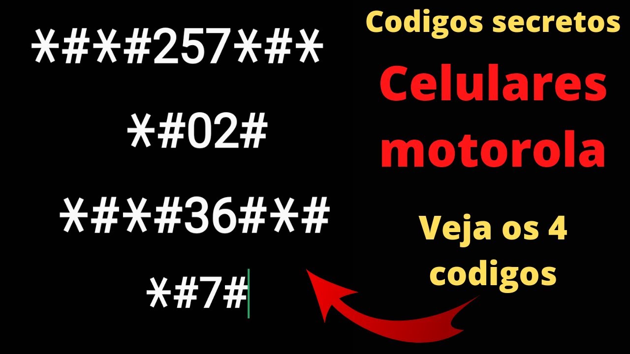 4 codigos secretos do celular motorola YouTube