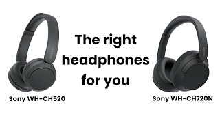 Sony WH-CH520 vs WH-CH720N: Which is right for you?