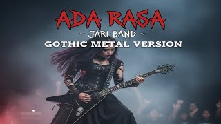 ADA RASA – Jari Band (Gothic Metal Cover)