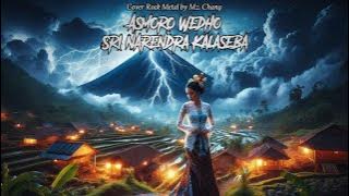 Asmoro Wedho - Sri Narendra Kalaseba | Cover Rock Metal Version By Mz. Chang