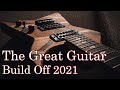 The Great Guitar Build Off 2021 (GGBO2021)