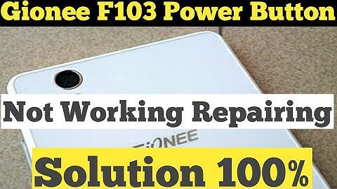 Gionee F 103 Power Button Not Working Problem | Solution |