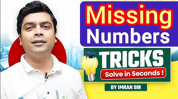 Missing Number Tricks | Reasoning Tricks | Maths Tricks | imran sir maths