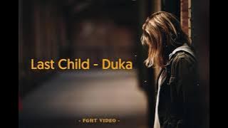 Last Child - Duka (Lyrics)