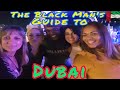 The Black Man's Guide To Dubai Women, NightLife , Activities