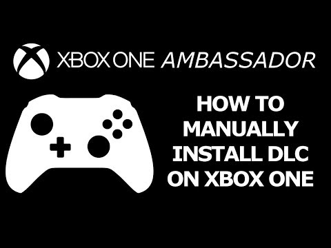 How To Manually Install DLC On You Xbox One X | Xbox Ambassador Series