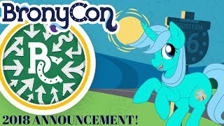 Bronycon 2018 Annoucement! (Plus Face Reveal...)