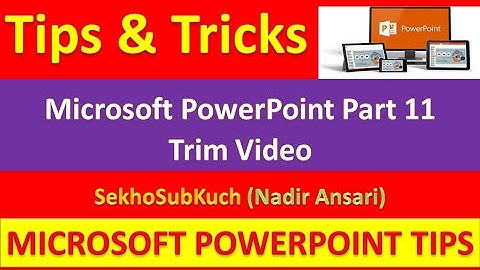 Microsoft PowerPoint part 11 : Trim Video : PowerPoint Tips and Tricks [Urdu / Hindi]