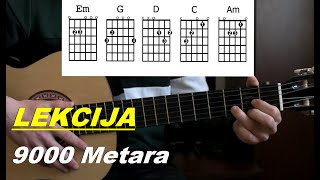 Video thumbnail of "9000 Metara- Željko Samardzić - Lekcija Za Gitaru"