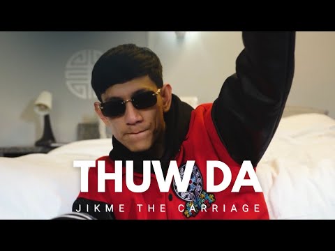 Thuw Da - Jikme The Carriage (Official Video)